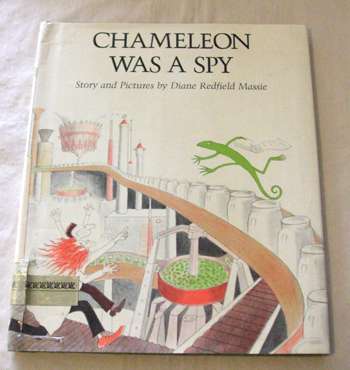 絵本 Diane Redfield Massie : Chameleon was a spy