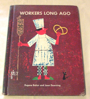 絵本 Doris Dumler : WORKERS LONG AGO