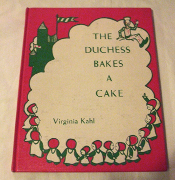 絵本 Virginia Kahl : The Duchess Bakes a Cake