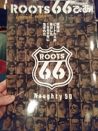ROOTS 66 -Naughty 50-に行ってきました！